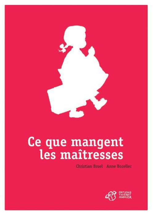 Emprunter Ce que mangent les maîtresses livre