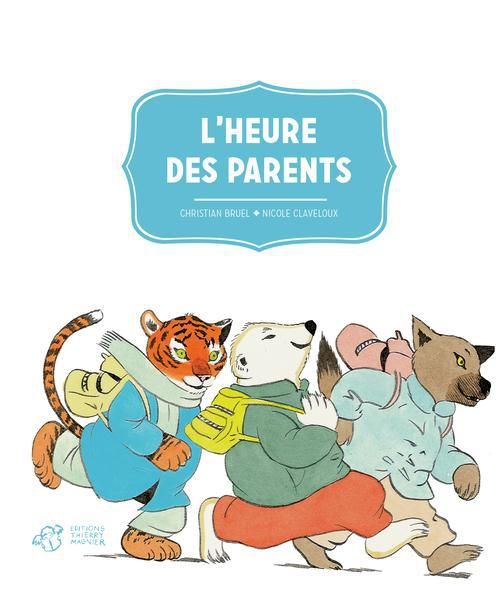 Emprunter L'heure des parents livre