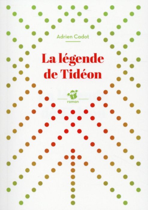 Emprunter La légende de Tideon livre