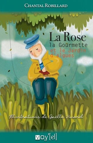 Emprunter La rose, la gourmette et le jardin d'algues livre