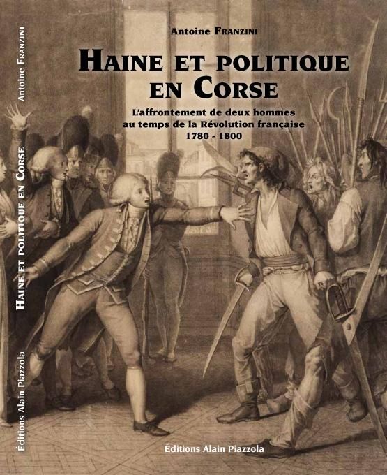 Emprunter Haine et politique en Corse. L?affrontement de deux hommes au temps de la Révolution française (1780 livre