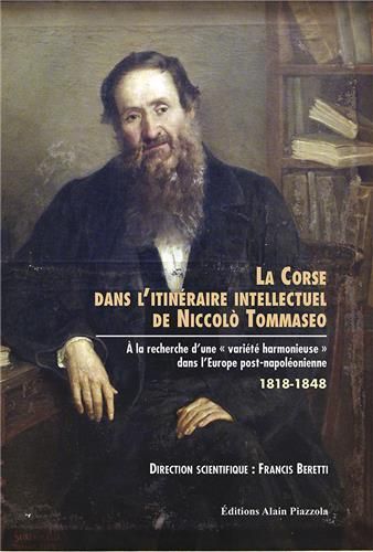 Emprunter La Corse dans l'itinéraire intellectuel de Noccolo Tommaseo. A la recherche d'une variété harmonieus livre