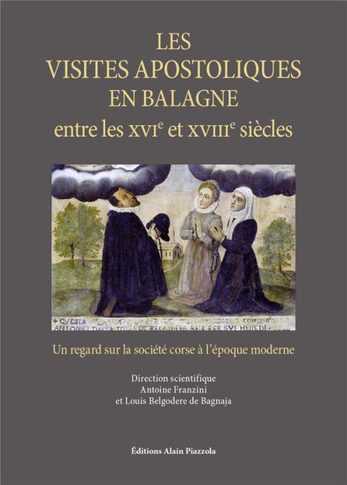 Emprunter Les visites apostoliques en Balagne entre le XVIe et le XVIIIe siècles. Un regard sur la société cor livre