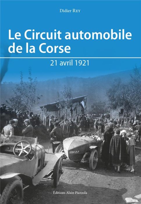 Emprunter Le circuit automobile de la Corse. 21 avril 1921 livre