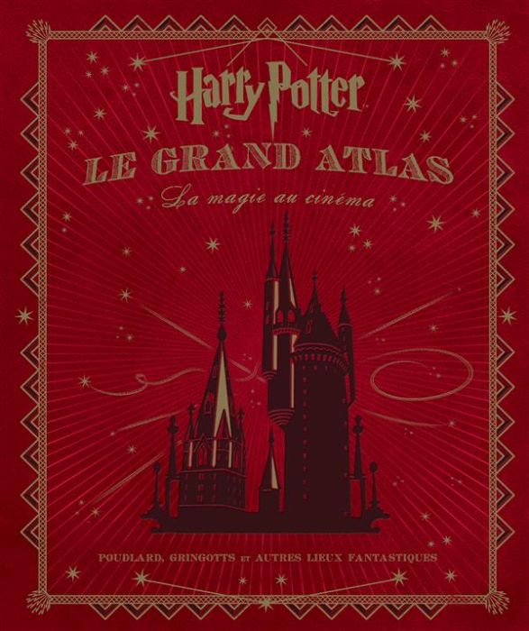 Emprunter Harry Potter : le grand atlas. La magie au cinéma livre