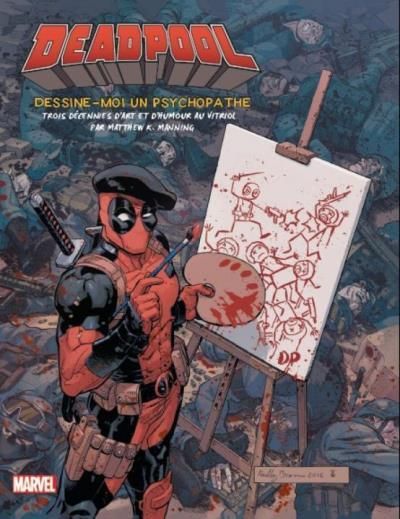 Emprunter Deadpool. Dessine-moi un psychopathe, trois décennies d'art et d'humour au vitriol livre