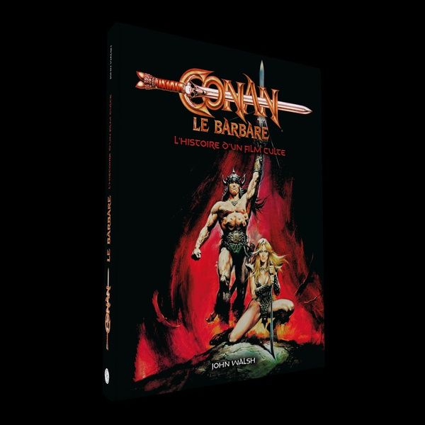 Emprunter Conan le barbare. L'histoire d'un film culte livre