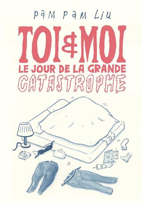 Emprunter Toi et moi le jour de la grande catastrophe livre