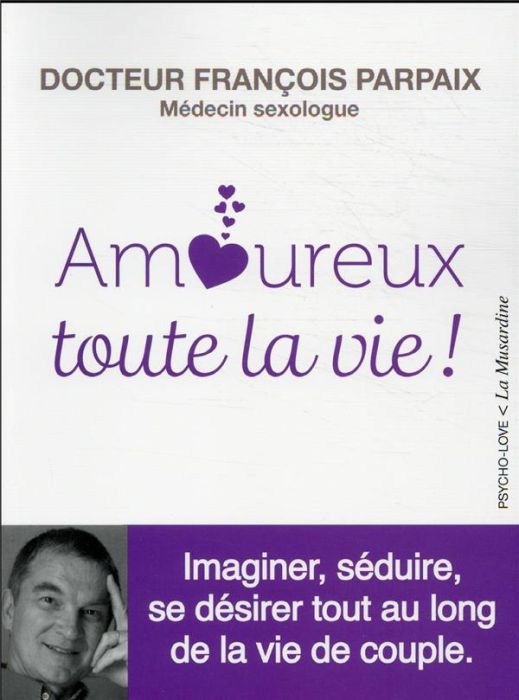 Emprunter Amoureux toute la vie ! livre