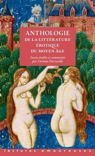 Emprunter Anthologie de la littérature érotique du Moyen Age. Edition bilingue français-ancien français livre