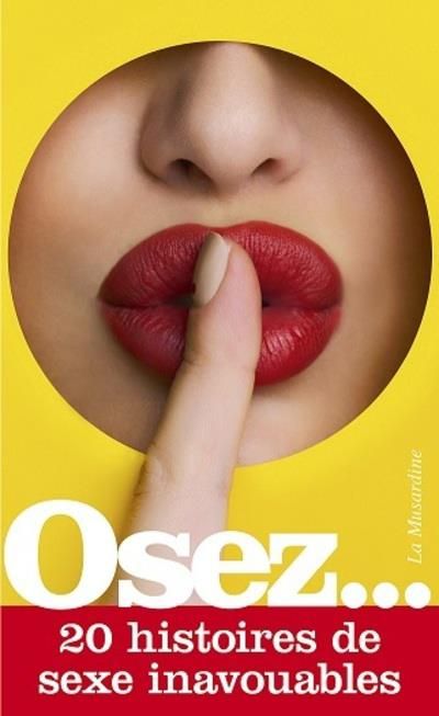 Emprunter Osez 20 histoires de sexe inavouables livre