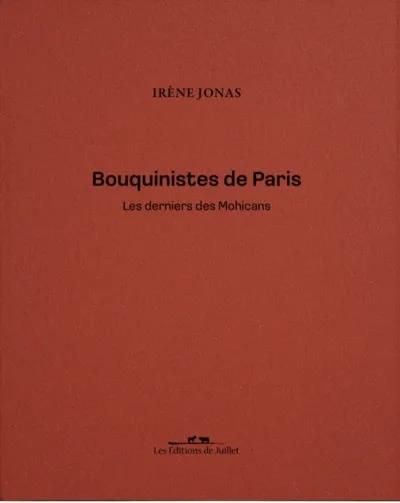 Emprunter Bouquinistes de Paris. Les derniers Mohicans livre