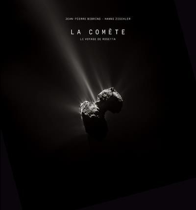 Emprunter La comète. Le voyage de Rosetta livre