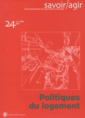 Emprunter Savoir/Agir N° 24, Juin 2013 : Politiques du logement livre