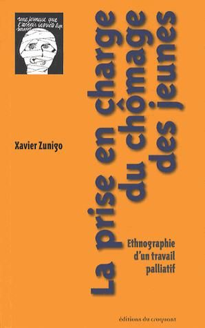 Emprunter La prise en charge du chômage des jeunes. Ethnographie d'un travail palliatif livre