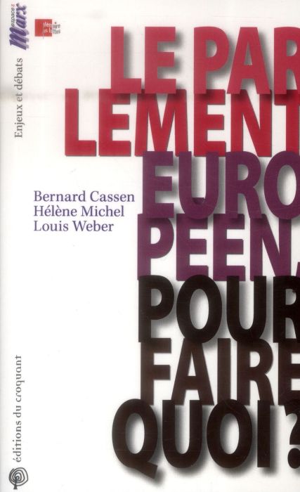 Emprunter Le Parlement européen, pour faire quoi ? livre