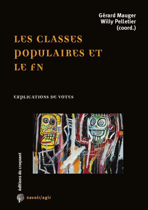 Emprunter Les classes populaires et le FN. Explications de vote livre