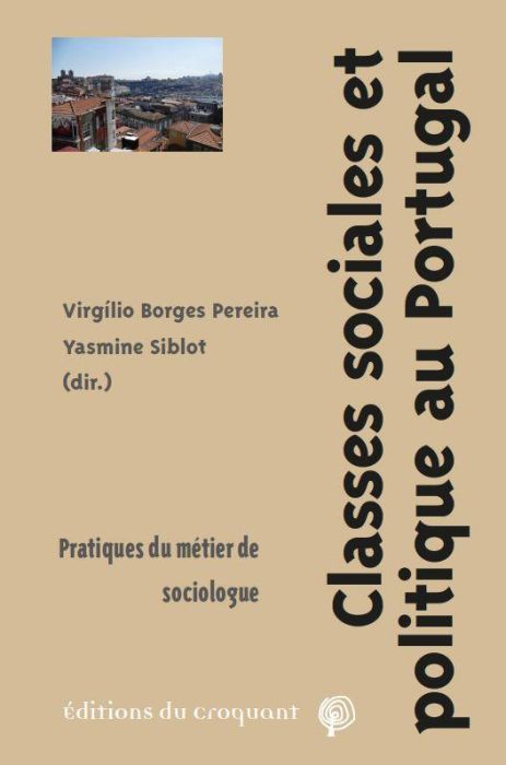 Emprunter Classes sociales et politique au Portugal. Pratiques du métier de sociologue livre