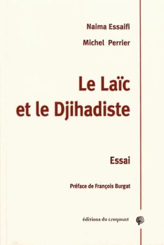 Emprunter Le laïc et le djihadiste livre