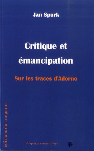 Emprunter Critique et émancipation. Sur les traces d'Adorno livre