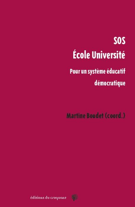 Emprunter SOS Ecole Université. Pour un système éducatif démocratique livre