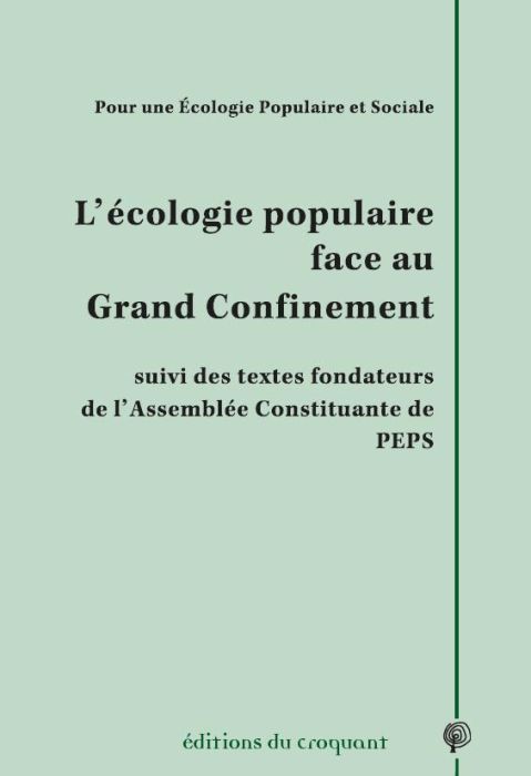 Emprunter L'écologie populaire face au grand confinement. Suivi des textes fondateurs de l'Assemblée Constitua livre