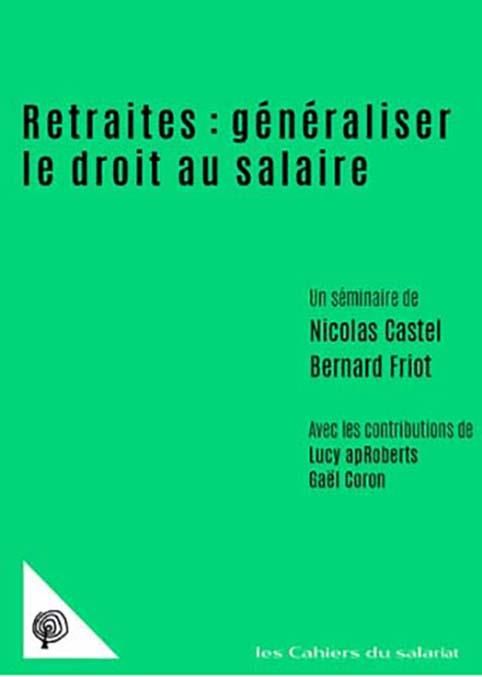 Emprunter Retraites : généraliser le droit au salaire livre