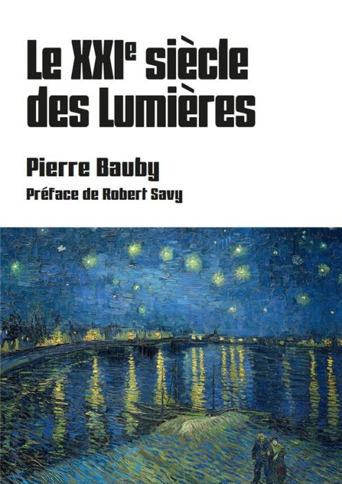 Emprunter Le XXIe siècle des Lumières livre