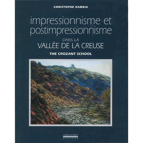 Emprunter Impressionnisme et postimpressionnisme dans la vallée de la Creuse. Edition bilingue français-anglai livre