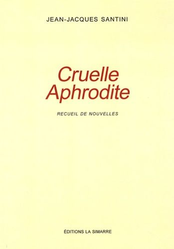 Emprunter Cruelle Aphrodite livre