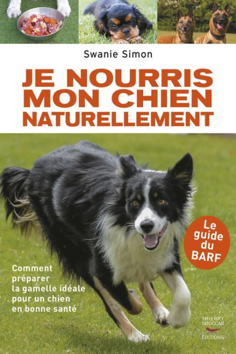 Emprunter Je nourris mon chien naturellement. Le guide du BARF livre