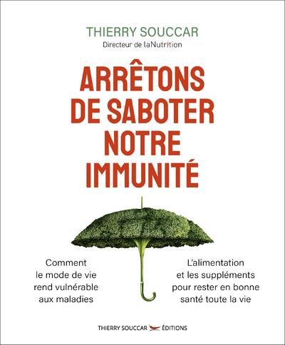 Emprunter Arrêtons de saboter notre immunité ? livre