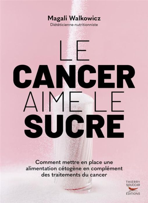 Emprunter Le cancer aime le sucre livre