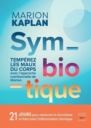 Emprunter Le guide complet de l'alimentation anti-inflammatoire. La méthode de la célèbre Marion Kaplan pour é livre