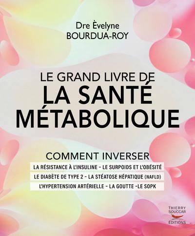 Emprunter Le grand livre de la santé métabolique livre