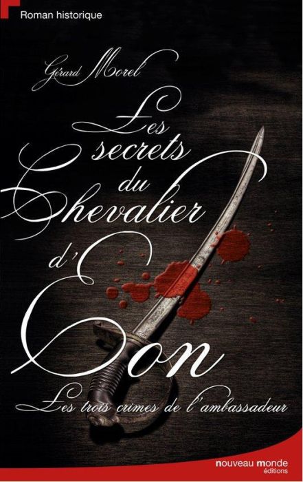 Emprunter Les secrets du Chevalier d'Eon. Les trois crimes de l'ambassadeur livre