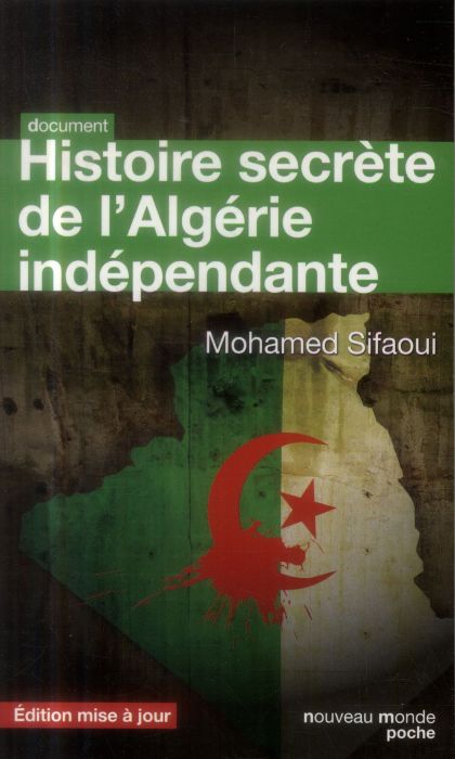 Emprunter Histoire secrète de l'Algérie indépendante. L'Etat-DRS livre