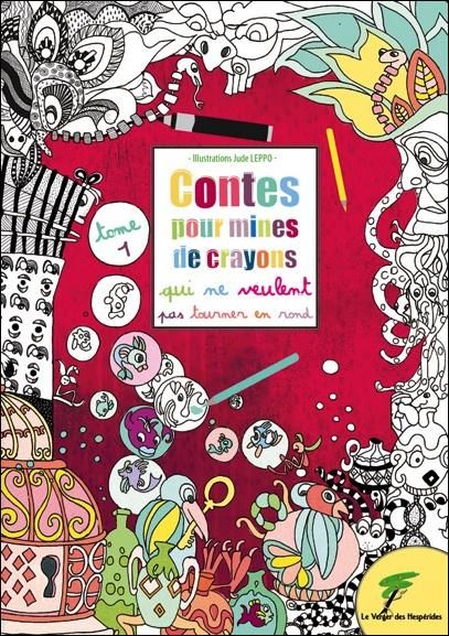 Emprunter Contes pour mines de crayons qui ne veulent pas tourner en rond livre