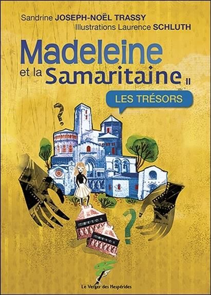 Emprunter Madeleine et la Samaritaine Tome 2 : Les trésors livre