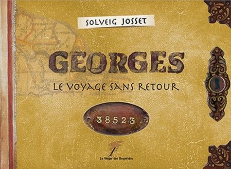 Emprunter Georges - Le voyage sans retour livre