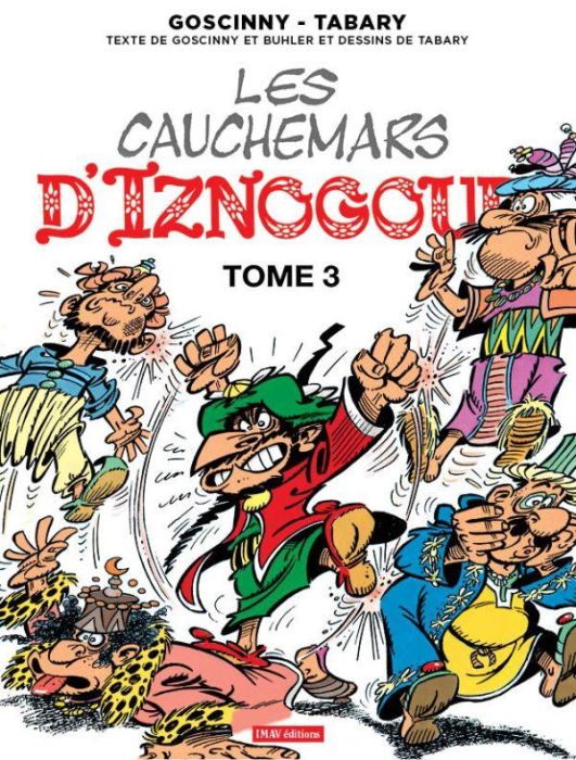 Emprunter Iznogoud Tome 23 : Les cauchemars d'Iznogoud. Tome 3 livre