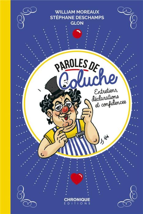 Emprunter Paroles de Coluche. Entretiens, déclarations et confidences livre