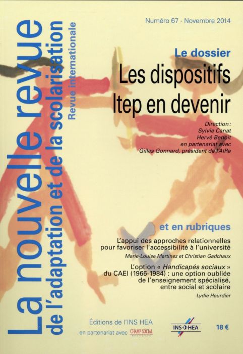 Emprunter La nouvelle revue de l'adaptation et de la scolarisation N° 67, Novembre 2014 : Les dispositifs ITEP livre