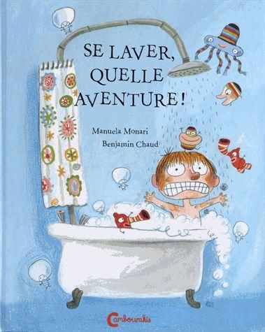 Emprunter Se laver, quelle aventure ! livre