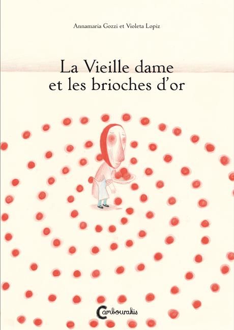 Emprunter La Vieille dame et les brioches d'or livre