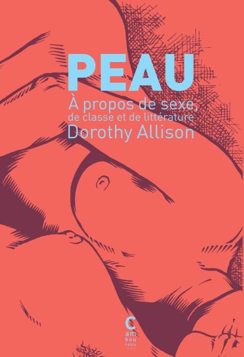 Emprunter Peau. A propos de sexe, de classe et de littérature livre