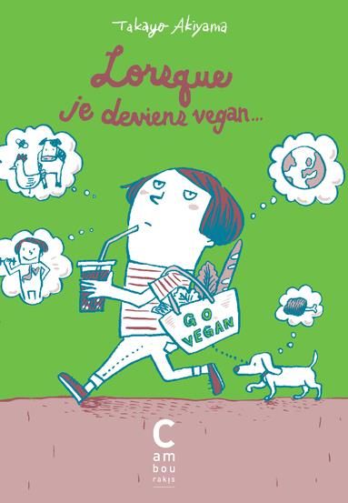 Emprunter Lorsque je deviens vegan... livre