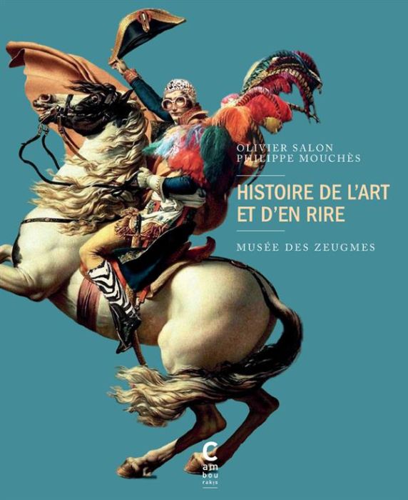 Emprunter Histoire de l'art et d'en rire. Musée des zeugmes livre