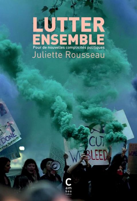 Emprunter Lutter ensemble. Pour de nouvelles complicités politiques livre