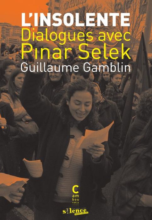 Emprunter L'insolente. Dialogues avec Pinar Selek livre